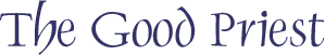 The Good Priest calligraphy art by Tess Cooling